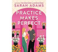 Practice makes perfect: Sarah Adams (When in Rome, 2)