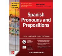 Practice Makes Perfect: Spanish Pronouns and Prepositions, Premium Fourth Edition (NTC FOREIGN LANGUAGE)