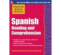 Practice Makes Perfect Spanish Reading and Comprehension (Practice Makes Perfect Series)