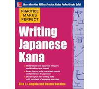Practice Makes Perfect Writing Japanese Kana (NTC FOREIGN LANGUAGE)