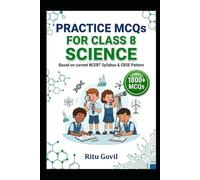 Practice MCQs for Class 8 Science: Based on current NCERT Syllabus & CBSE Pattern