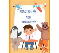 Practice My ABC Alphabet Book
