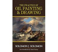 Practice of Oil Painting and Drawing (Dover Art Instruction)