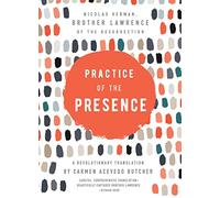 Practice of the Presence: A Revolutionary Translation by Carmen Acevedo Butcher: 1