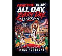 Practice, Play, All Day, Every Day The Ky’airr Story
