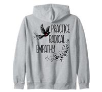 Practice Radical Empathy Kind Radicalized by Basic Decency Sudadera con Capucha
