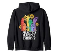 Practice Radical Empathy Radicalized by Basic Decency Kind Sudadera con Capucha