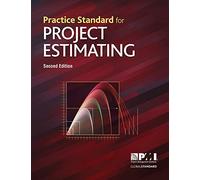 Practice Standard for Project Estimating