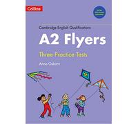 Practice Tests for A2 Flyers (Cambridge English Qualifications)