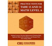 Practice Tests for TABE 13 and 14 Math Level A