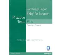 PRACTICE TESTS PLUS KET FOR SCHOOLS WITHOUT KEY AND MULTI-ROM/AUDIO CD P