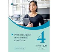 Practice Tests Plus Pearson English International Certificate C1 Teacher’s Book with App & Digital Resources