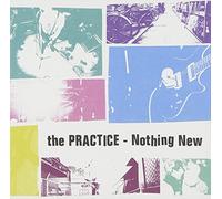 PRACTICE, THE - Nothing New