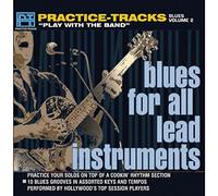 Practice-Tracks Play With Band - CD Practice Tracks: Blues All Lead Instruments 2