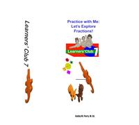 Practice with Me: Let's Explore Fractions!