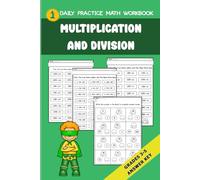 Practice Workbook: Multiplication and Division for Grades 3-5, Daily Practice Math Workbook with Various Engaging Activities & Fun Games (Answer Key Included)