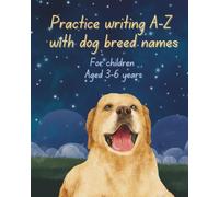 Practice writing A-Z with dog breed names I: Labrador retriever