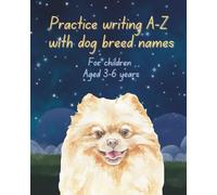 Practice writing A-Z with dog breed names VI: Pomeranian