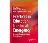 Practices in Education for Climate Emergency: Disruptive Approaches Beyond the Anglosphere