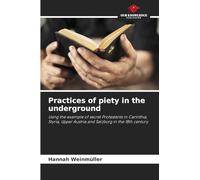 Practices of piety in the underground