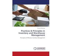 Practices & Principles in Inventory and Warehouse Management: Principles of Effective Inventory Management