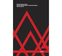 Practicing the Good: Desire and Boredom in Soviet Socialism (E-flux)