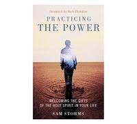 PRACTICING THE POWER SC: Welcoming the Gifts of the Holy Spirit in Your Life