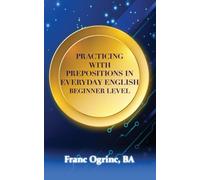 Practicing with Prepositions in Everyday English