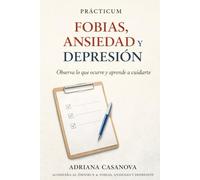 Prácticum 4: Fobias, ansiedad y depresión: 2