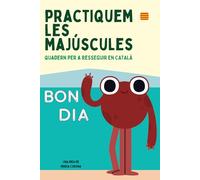 Practiquem les majúscules: Aprèn a escriure en majúscules amb jocs i exercicis fàcils en català