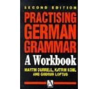 Practising German Grammar: A Workbook (2nd Ed.)