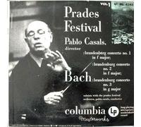 Prades Festival Vol. 1 - Pablo Casals director: Bach Brandenburg Concertos Nos. 1, 2 and 3., Prades Festival Orchestra
