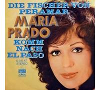 Prado, Maria - Die Fischer von Peramar - Komm nach El Paso