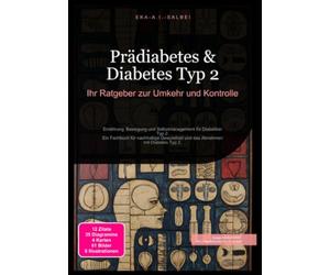Prädiabetes & Diabetes Typ 2: Ihr Ratgeber zur Umkehr und Kontrolle