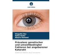 Prävalenz genetischer und umweltbedingter Faktoren bei angeborener Katarakt: Inzidenz von Faktoren, die CC verursachen