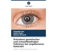 Prävalenz genetischer und umweltbedingter Faktoren bei angeborener Katarakt: Inzidenz von Faktoren, die CC verursachen