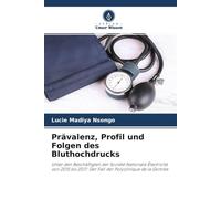 Prävalenz, Profil und Folgen des Bluthochdrucks: Unter den Beschäftigten der Société Nationale Électricité von 2015 bis 2017: Der Fall der Polyclinique de la Gombe