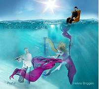 Praful - Helvia Briggen - The Silent Side of Satie