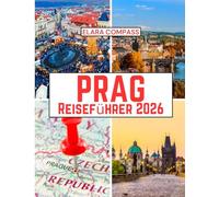Prag Reiseführer 2026: Beste Reisezeit, Sehenswürdigkeiten, Top-Unterkünfte, zu beachtende Regeln und Vorschriften sowie die besten Restaurants im ganzen Land