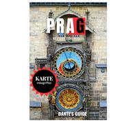 PRAG REISEFÜHRER 2026: Entdecken Sie das Beste der tschechischen Hauptstadt mit Insidertipps, versteckten Schätzen, Top-Attraktionen, Essen, Nachtleben und perfekten Reiserouten für jeden Reisenden