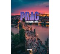 PRAG REISEFÜHRER 2026: Ihr vollständiger Begleiter zur Stadt der hundert Türme