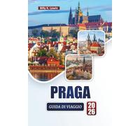 PRAGA GUIDA DI VIAGGIO 2026: Scopri le principali attrazioni, i monumenti storici, la cucina locale e le esperienze culturali nella capitale della Repubblica Ceca.