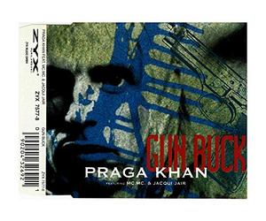 Praga Khan - Gun Buck featuring MC. MC. & Jacqui Jair