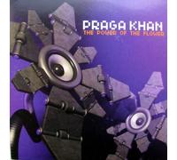 Praga Khan - The Power Of The Flower