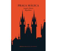 Praga Mágica | Angelo Maria Ripellino