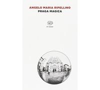 Praga magica (Einaudi tascabili. Saggi)