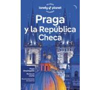 Praga Y La República Checa 2023 (10.ª Ed.) (Lonely Planet)