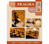 Pragma Griego 1º y 2º Bachillerato (SIN COLECCION)