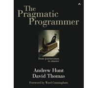 Pragmatic Programmer, The: From Journeyman to Master