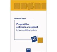 Pragmática Aplicada al español: De la proposición al contexto: 83 (Educació. Sèrie laboratori Materials)